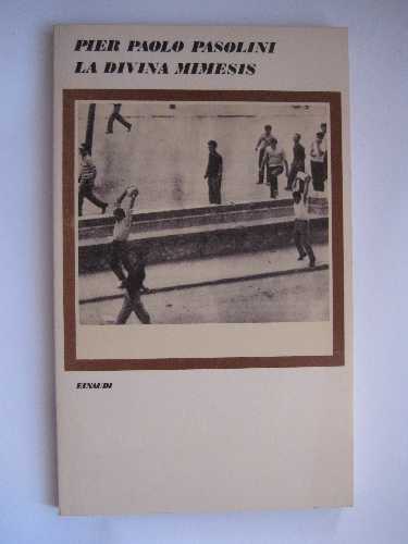 PASOLINI, Pier Paolo. La Divin